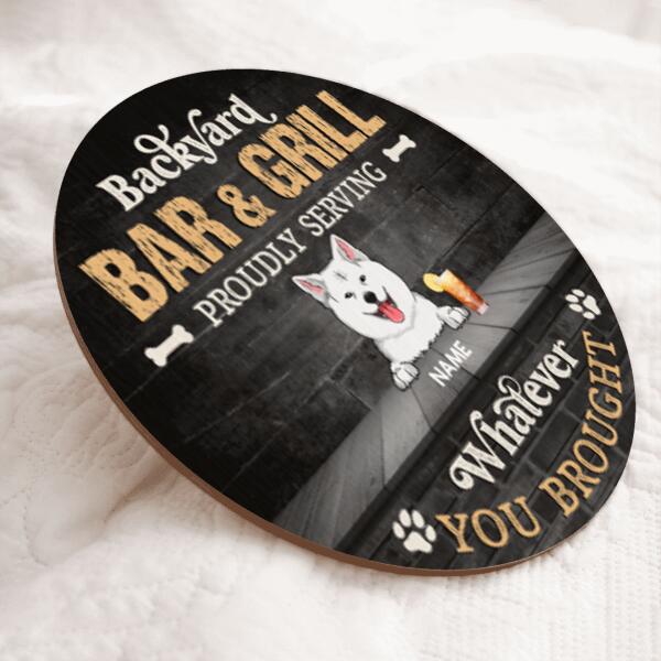 Backyard Bar & Grill Proudly Serving Whatever You Brought, Dark Rustic Door Hanger, Personalized Dog Breeds Door Sign