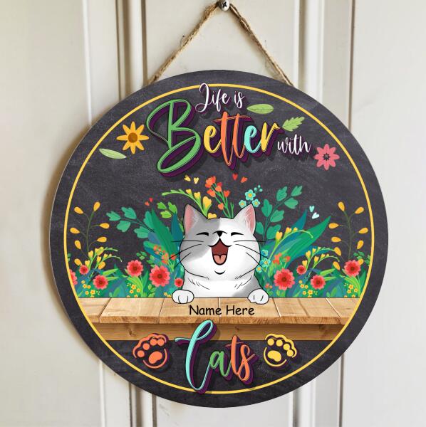 Life Is Better With Cats - Colorful Flowers - Personalized Cat Door Sign