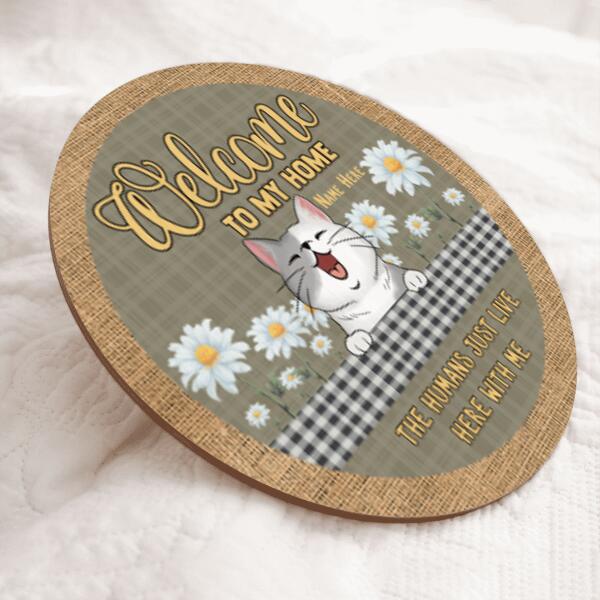 Welcome to Our Home - The Humans Just Live Here With Us - Plaid Table With Daisy - Personalized Cat Door Sign