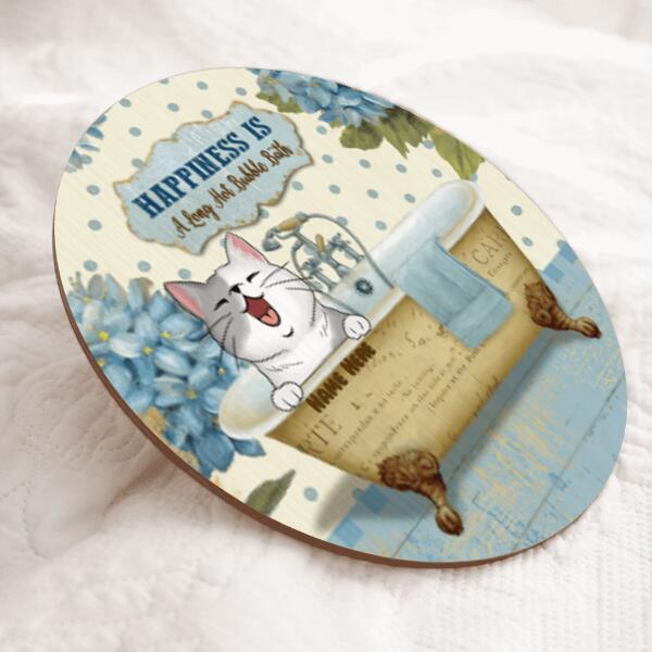 Happiness is a Long Hot Bubble Bath - Personalized Cat Door Sign