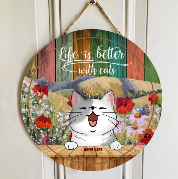 Life Is Better With Cats - Flowers Field - Personalized Funny Cat Door Sign