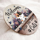 Welcome Hope You Like Cats - Purple Butterflies and Flowers - Personalized Cat Door Sign
