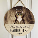 Family Friend And Cats Gather Here - Personalized Cat Door Sign