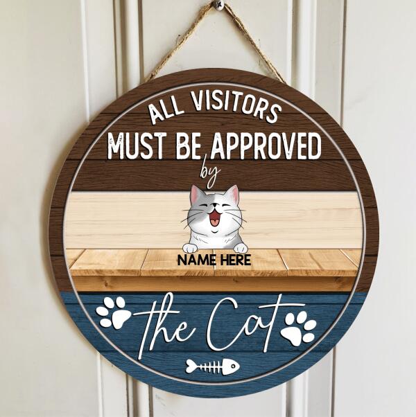 All Visitors Must Be Approved By The Cats, Cat Pawprints & Bone, Personalized Cat Lovers Door Sign