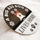 Big Ass Dogs Live Here, Pawprints Wooden Door Hanger, Personalized Dog Breeds Door Sign, Gifts For Dog Lovers