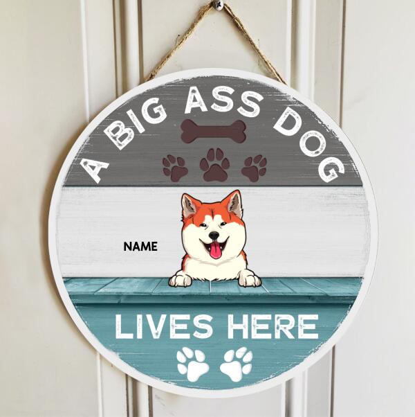 Big Ass Dogs Live Here, Blue Wooden Door Hanger, Personalized Dog Breeds Door Sign, Gifts For Dog Lovers