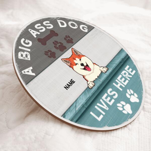 Big Ass Dogs Live Here, Blue Wooden Door Hanger, Personalized Dog Breeds Door Sign, Gifts For Dog Lovers