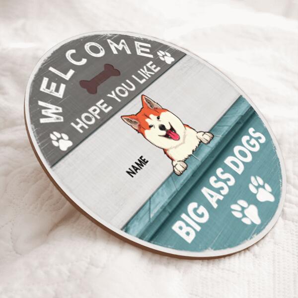 Welcome Hope You Like Big Ass Dogs, Blue Wooden Door Hanger, Personalized Dog Breeds Door Sign, Gifts For Dog Lovers