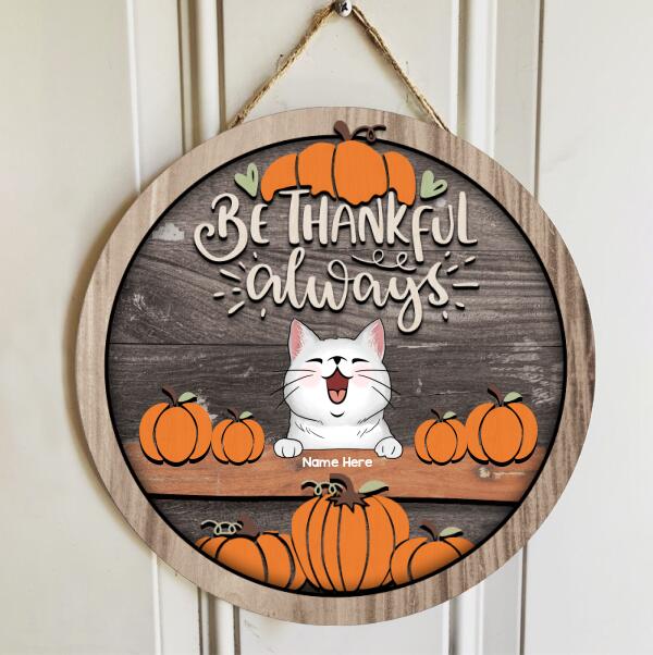 Be Thankful Always - Wood Background - Personalized Cat Door Sign