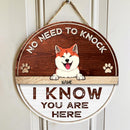No Need To Knock I Know You Are Here, Rustic Door Hanger, Personalized Dog Breeds Door Sign, Entryway Decor