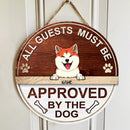 All Guests Must Be Approved By The Dogs, Wooden Door Hanger, Personalized Dog Breeds Door Sign, Entryway Decor