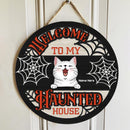 Welcome To Our Haunted House - Spiderweb - Personalized Cat Halloween Door Sign