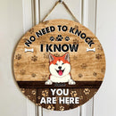 No Need To Knock, We Know You Are Here, Dog Pawprints Background, Personalized Dog Lovers Door Sign