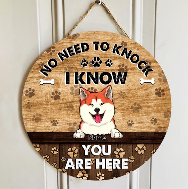 No Need To Knock, We Know You Are Here, Dog Pawprints Background, Personalized Dog Lovers Door Sign