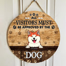 All Visitors Must Be Approved By The Dogs, Dog Pawprints Background, Personalized Dog Lovers Door Sign