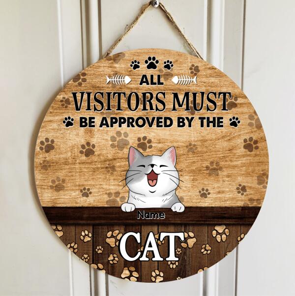 All Visitors Must Be Approved By The Cats, Cat Pawprints Background, Personalized Cat Lovers Door Sign