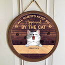 All Guests Must Be Approved By The Cats - Brown Brick Wall - Personalized Cat Door Sign