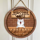 Welcome - Hope You Like Cats - Wood Fence And Brown Brick Wall - Personalized Cat Door Sign