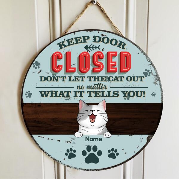 Keep Door Closed, Don't Let The Cats Out, Blue Pastel Retro Style, Personalized Cat Lovers Door Sign