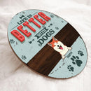 Life Is Better With Dogs, Blue Pastel Retro Style, Personalized Dog Lovers Door Sign