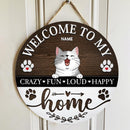 Welcome To Our Home Crazy Fun Loud Happy, Wooden Door Hanger, Personalized Cat Breeds Door Sign, Gifts For Cat Lovers