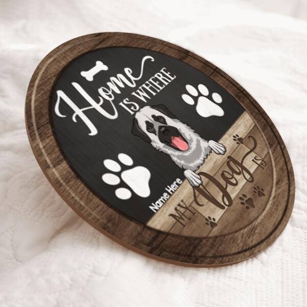 Home Is Where My Dogs Are - Black Background - Personalized Dog Door Sign