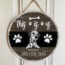 This Is Us And Our Dogs - Dark Background - Personalized Dog Door Sign