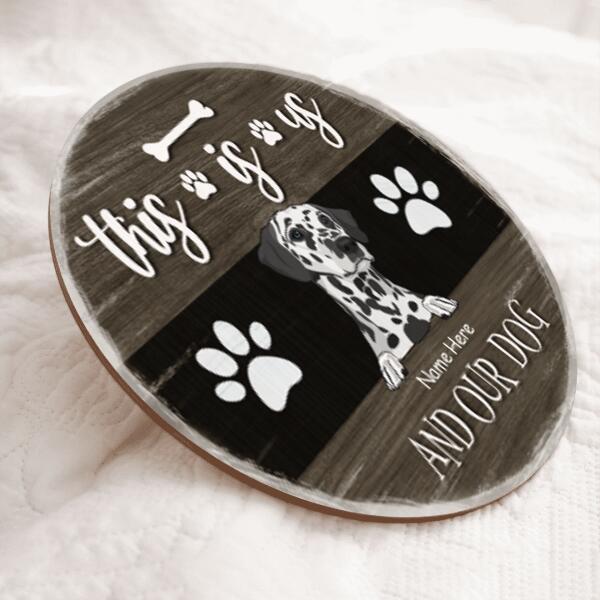 This Is Us And Our Dogs - Dark Background - Personalized Dog Door Sign