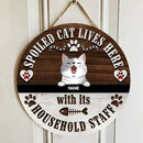 Spoiled Cats Live Here With Their Household Staff, Wooden Door Hanger, Personalized Cat Breeds Door Sign
