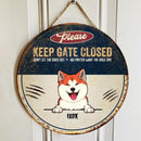 Please Keep Gate Closed, Funny Warming Quotes, Retro Style, Home Decoration, Personalized Dog Lovers Door Sign