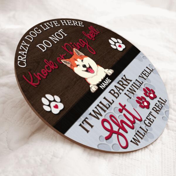 Crazy Dogs Live Here, Do Not Knock Or Ring Bell, Dog Paws With Grey & Brown Background, Personalized Dog Lovers Door Sign