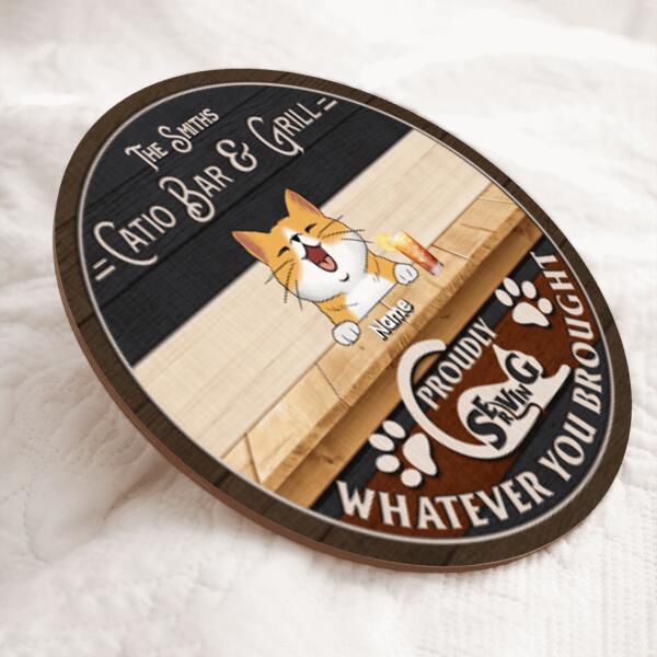 Catio Bar & Grill Proudly Serving Whatever You Brought, Custom Family Name, Personalized Cat Breeds Door Sign