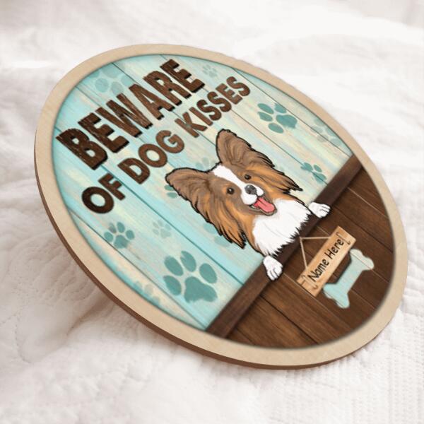 Beware Of Dog Kisses - Blue Faded Wooden - Personalized Dog Door Sign