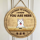No Need To Knock I Know You Are Here, Rustic Circle Door Hanger, Personalized Dog Breeds Door Sign, Gifts For Dog Lovers