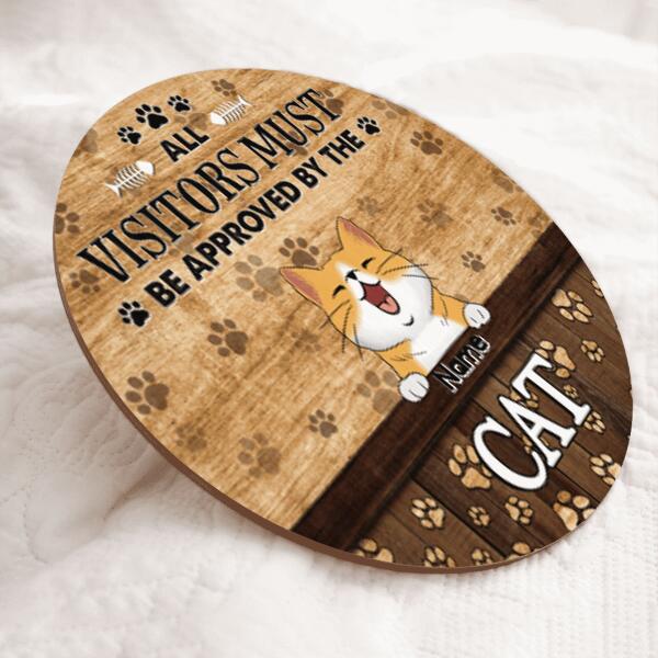 All Visitors Must Be Approved By The Cats, Cat Pawprints Background, Personalized Cat Lovers Door Sign