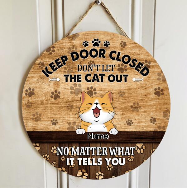 Keep Door Closed, Don't Let The Cats Out, Cat Pawprints Background, Personalized Cat Lovers Door Sign