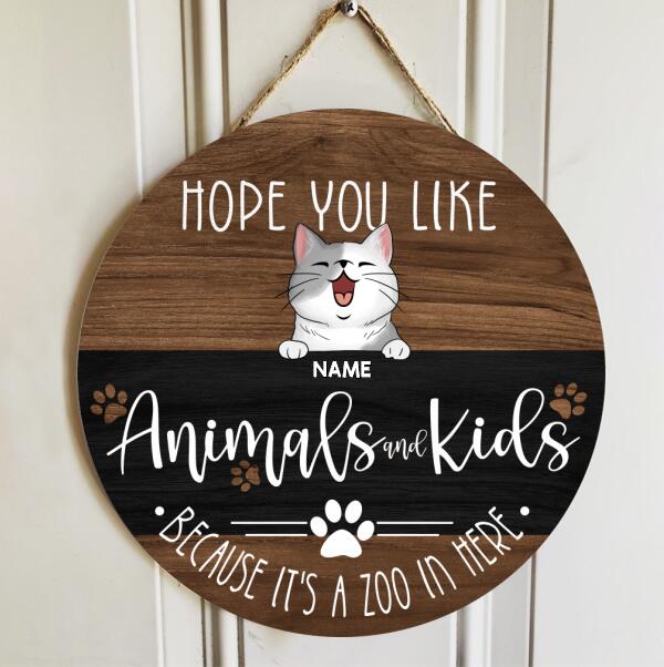 Hope You Like Animals And Kids Because It's A Zoo In Here, Brown Wooden Door Hanger, Personalized Cat Breeds Door Sign