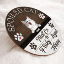Spoiled Cats Treat Co. Frisky Loyal Happy, Wooden Door Hanger. Personalized Cat Breeds Door Sign, Cat Lovers Gifts