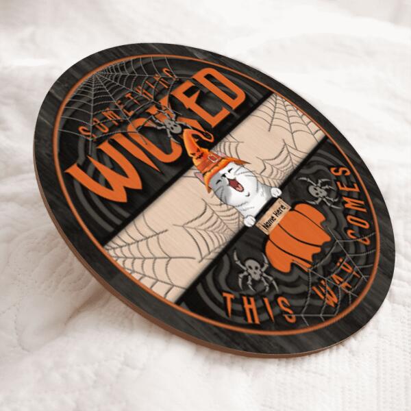 Something Wicked This Way Comes - Spiderweb - Orange Letters - Personalized Cat Halloween Door Sign