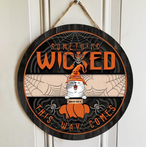 Something Wicked This Way Comes - Spiderweb - Orange Letters - Personalized Cat Halloween Door Sign