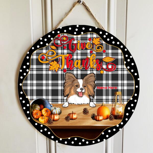 Give Thanks - Black And White Plaid Background - Personalized Dog Autumn Door Sign