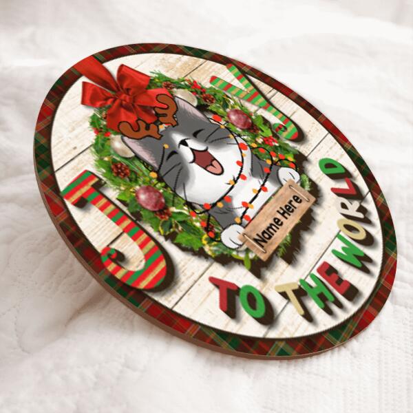 Joy To The World - Christmas Decoration - Personalized Cat Christmas Door Sign