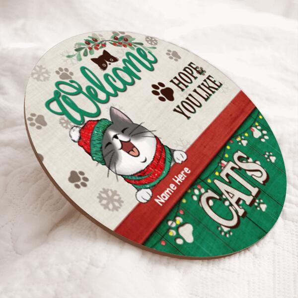 Welcome Hope You Like Cats - Cats Wear Beanie And Scarf - Personalized Cat Christmas Door Sign