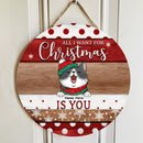 All I Want For Christmas Is You - Personalized Cat Christmas Door Sign