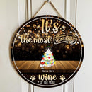 It's The Most Wonderful Wine Of The Year - Christmas Light Night - Personalized Cat Christmas Door Sign