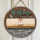 Welcome To Our Home The Human Just Live Here With Us - Custom Background - Personalized Dog Door Sign