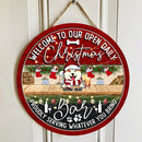 Welcome To Our Open Daily Christmas Proudly Serving Whatever Your Bring - Personalized Dog Christmas Door Sign