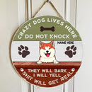 Crazy Dog Lives Here Do Not Knock They Will Bark I Will Yell Shit Will Get Real Ver3 - Personalized Dog Door Sign