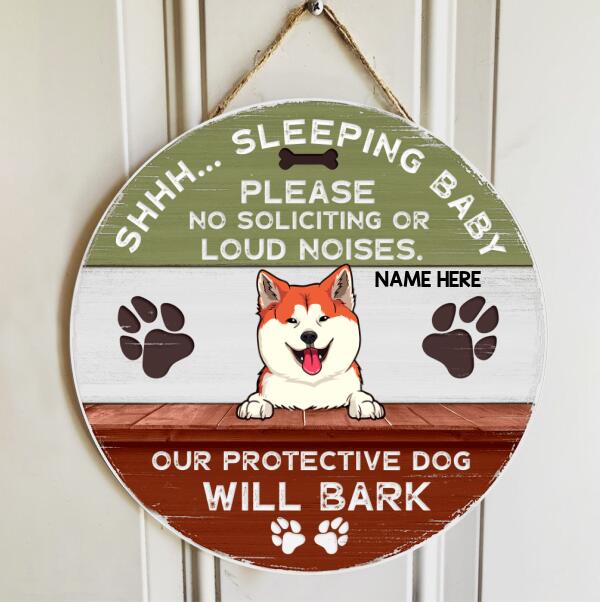 Shhh... Baby Sleeping Please No Soliciting Or Loud Noises Our Protective Dog Will Bark - Personalized Dog Door Sign