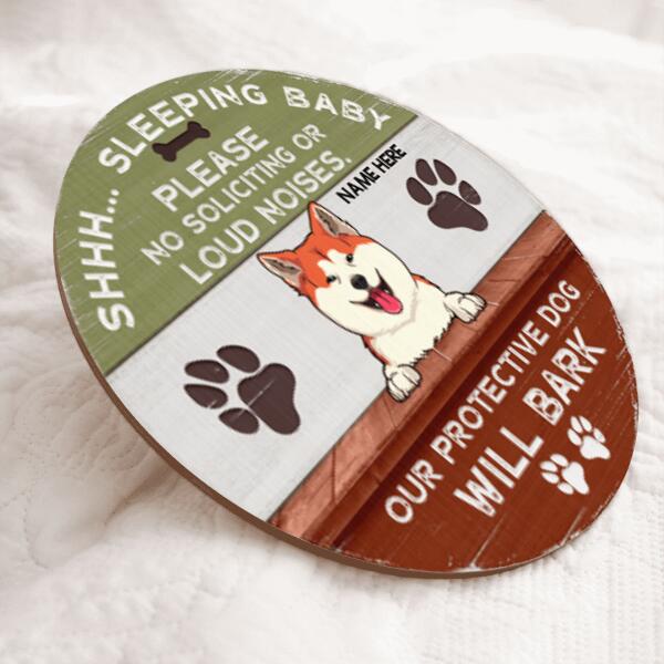 Shhh... Baby Sleeping Please No Soliciting Or Loud Noises Our Protective Dog Will Bark - Personalized Dog Door Sign